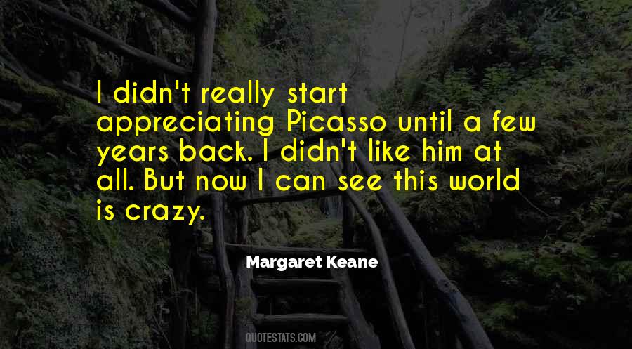 Margaret Keane Quotes #1326374