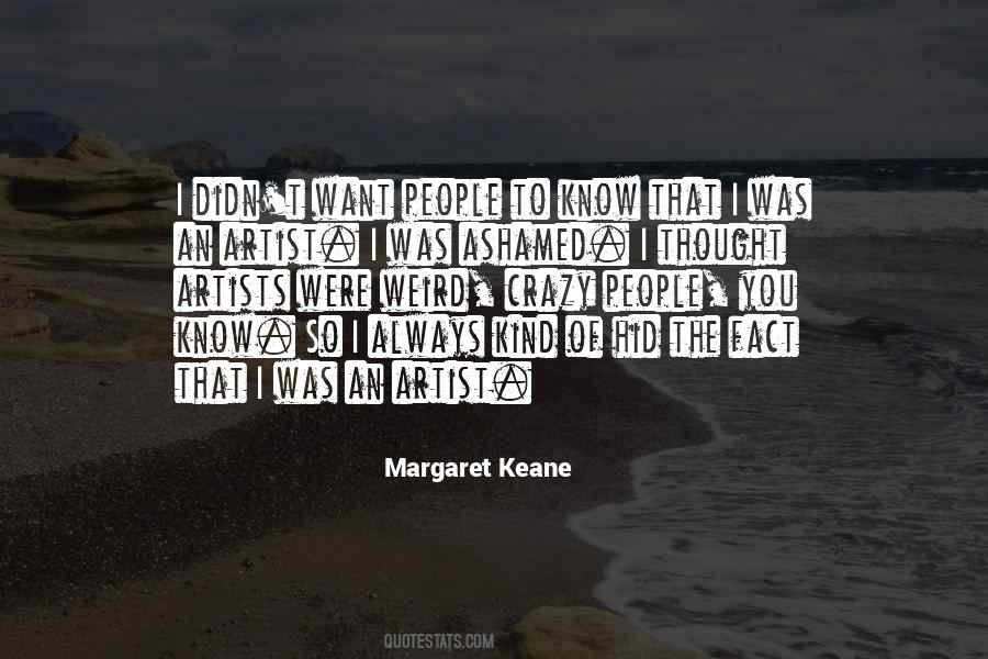 Margaret Keane Quotes #210637