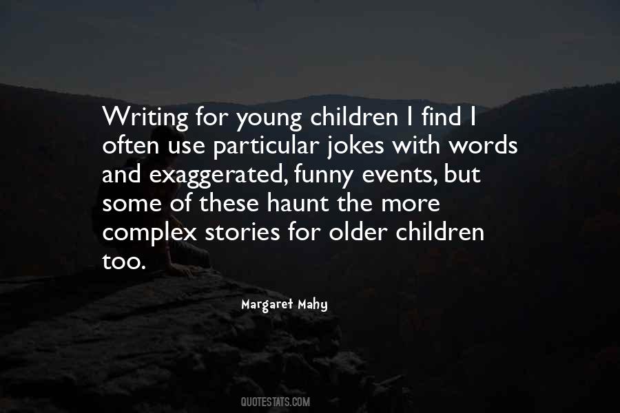 Margaret Mahy Quotes #446023