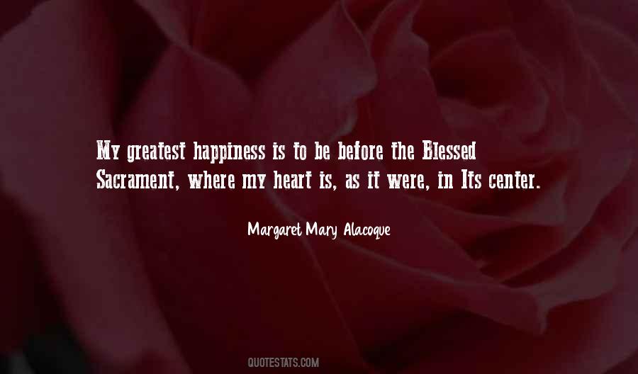 Margaret Mary Alacoque Quotes #1685750
