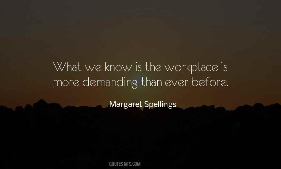 Margaret Spellings Quotes #777261