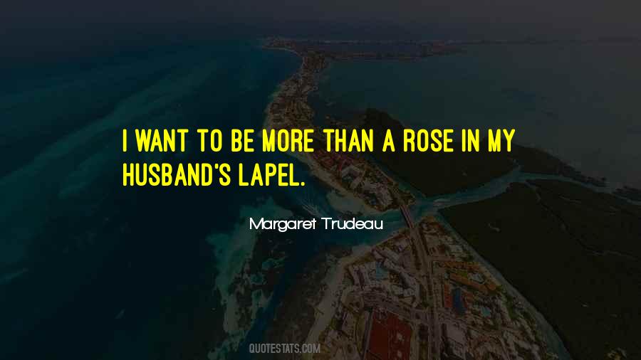 Margaret Trudeau Quotes #1308109