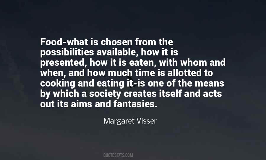 Margaret Visser Quotes #535591