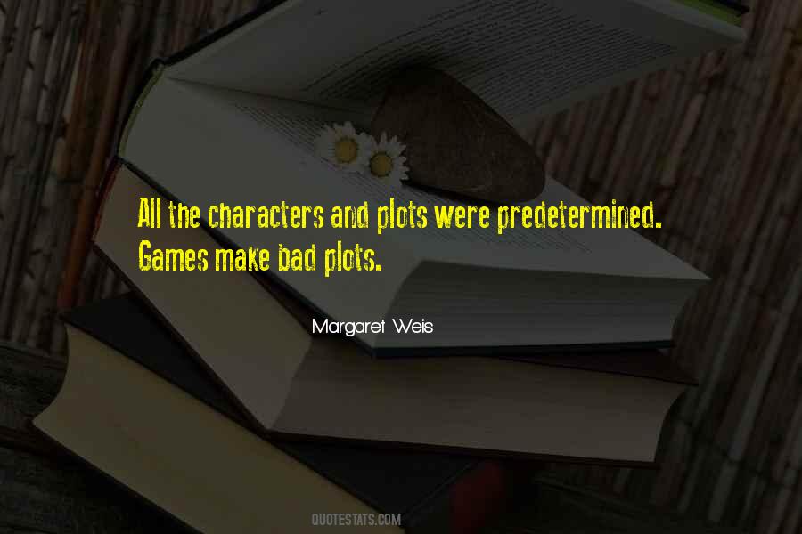 Margaret Weis Quotes #1179041