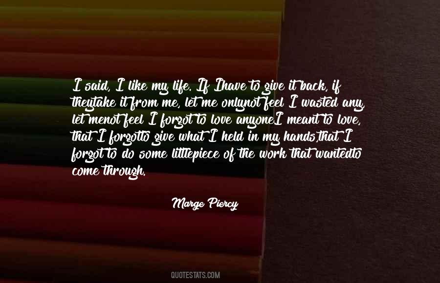 Marge Piercy Quotes #696597