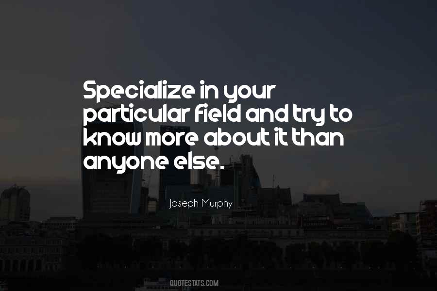 Quotes About Specialize #200947