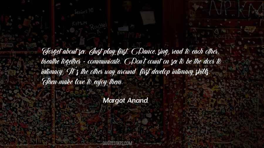 Margot Anand Quotes #962918