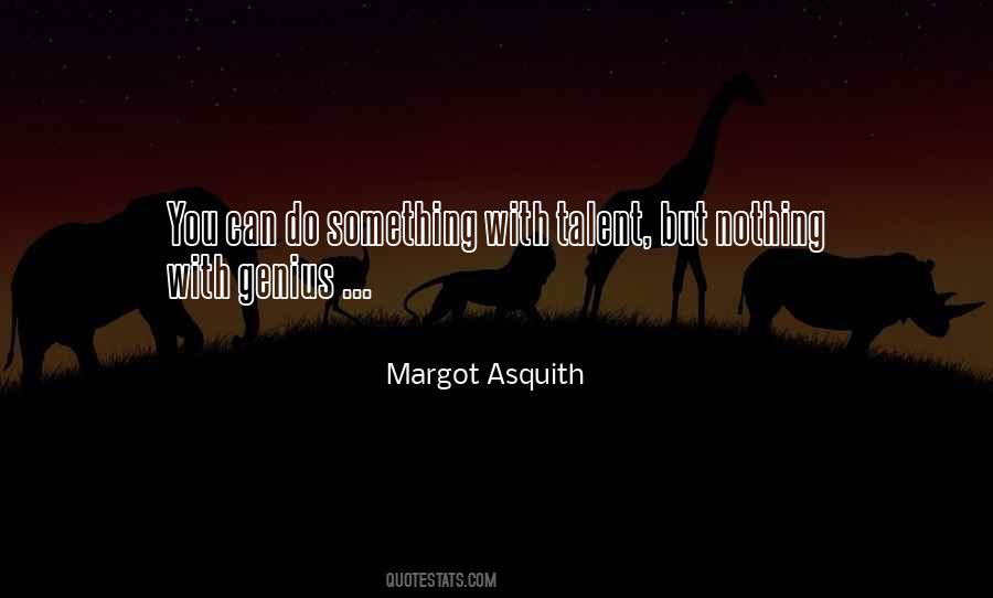 Margot Asquith Quotes #1219351