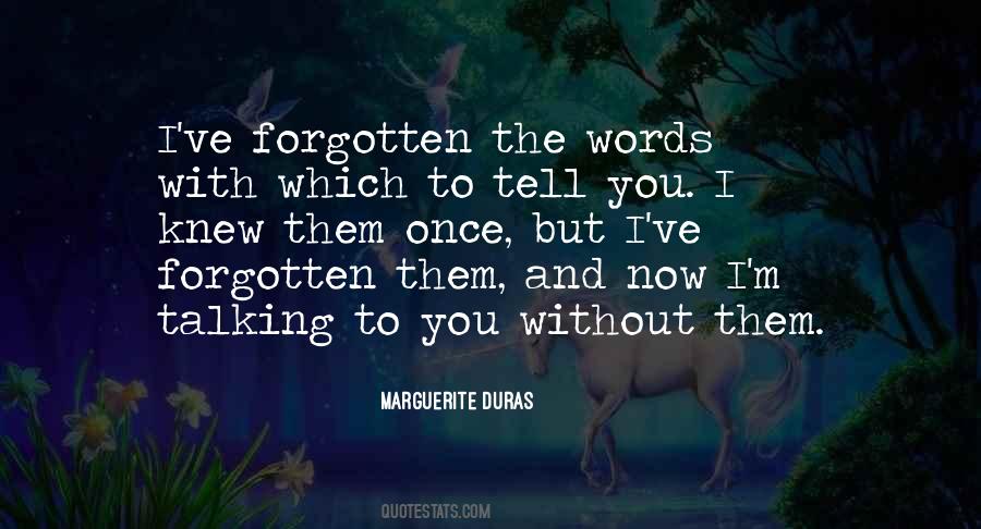 Marguerite Duras Quotes #1354467