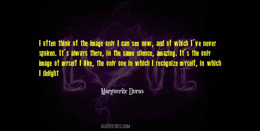 Marguerite Duras Quotes #1424730