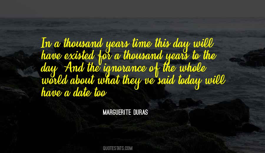 Marguerite Duras Quotes #1528134