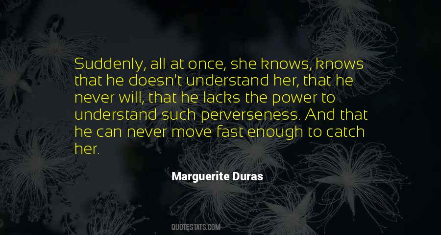 Marguerite Duras Quotes #654106