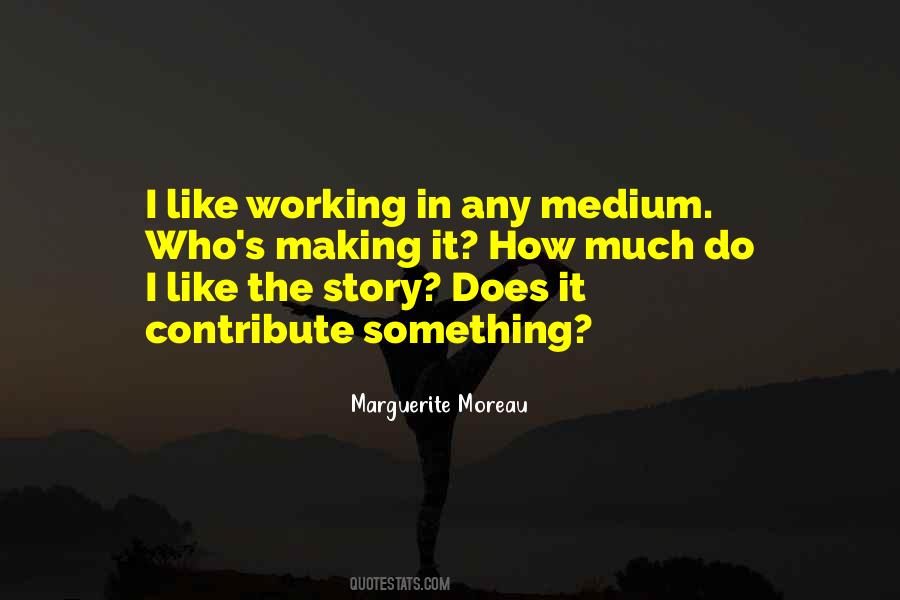 Marguerite Moreau Quotes #812767