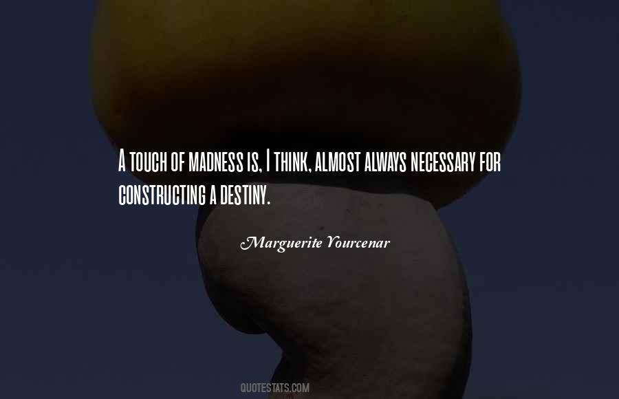 Marguerite Yourcenar Quotes #1746889