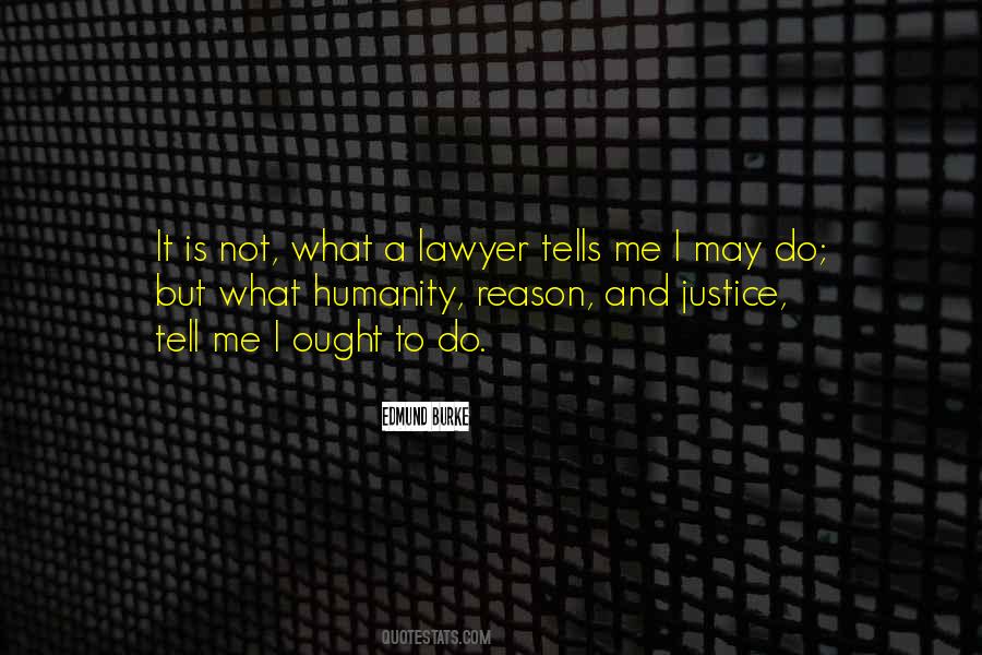 Quotes About Humanity And Justice #1625893