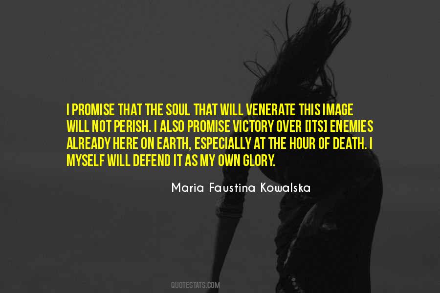 Maria Faustina Kowalska Quotes #1326706