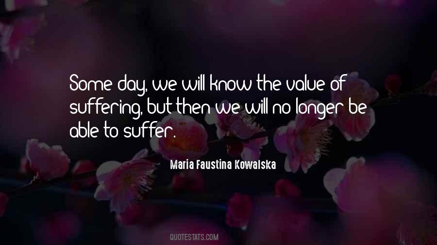 Maria Faustina Kowalska Quotes #1664467