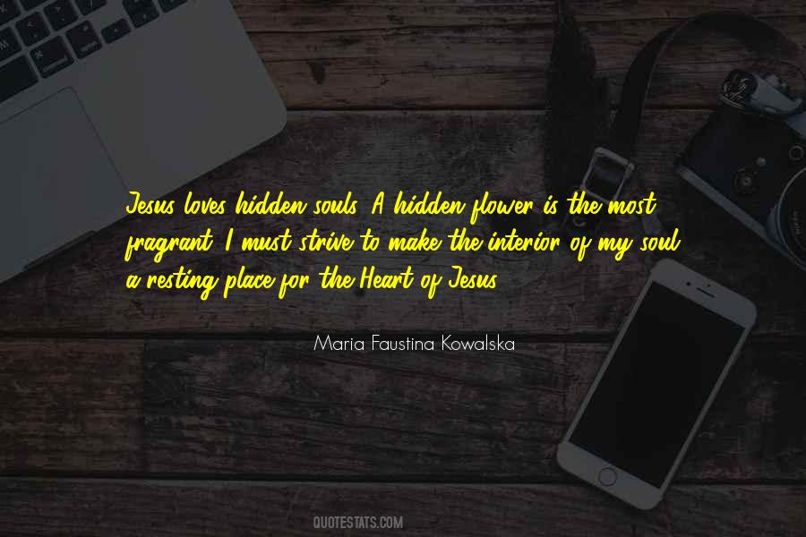 Maria Faustina Kowalska Quotes #1832208