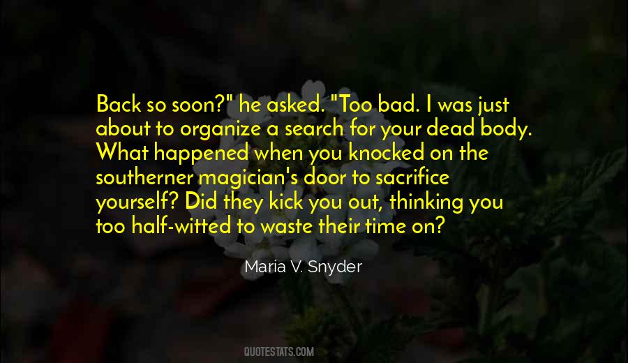 Maria V Snyder Quotes #167316