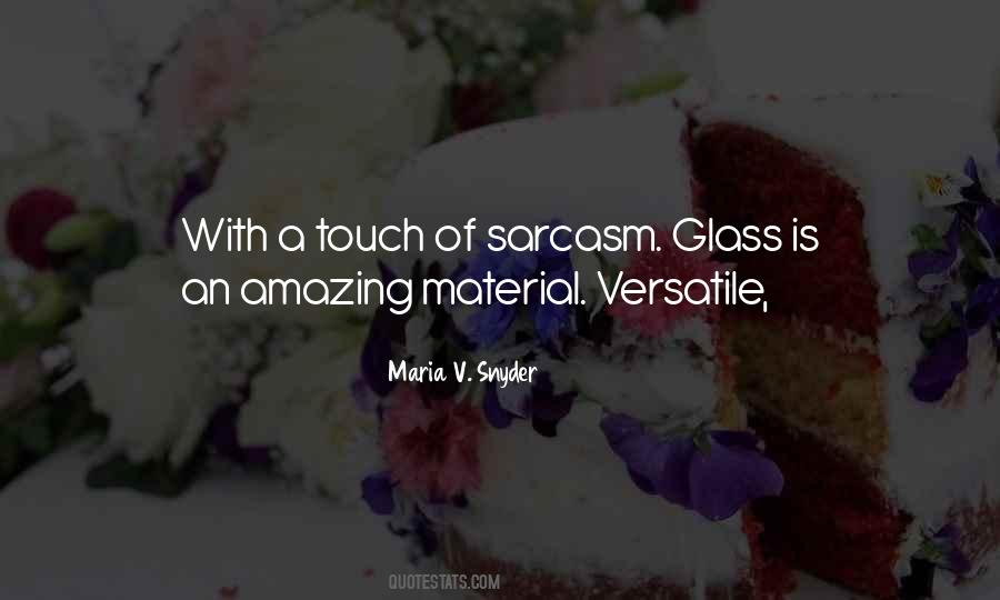 Maria V Snyder Quotes #404525
