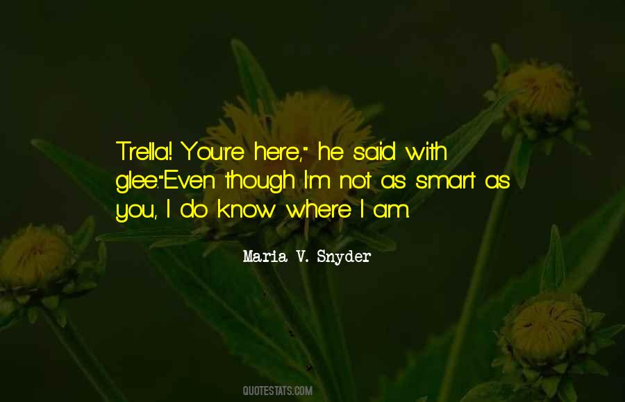 Maria V Snyder Quotes #444898