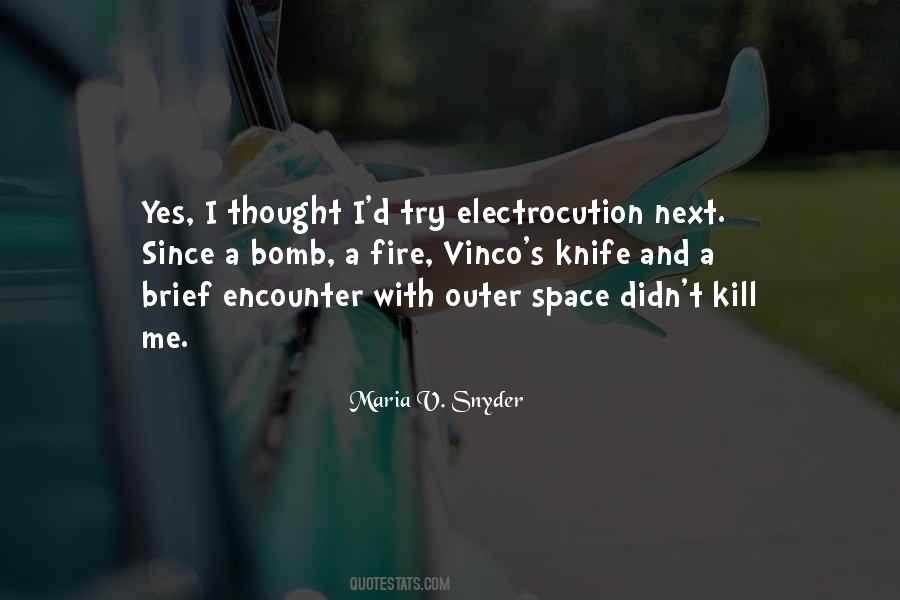 Maria V Snyder Quotes #479947