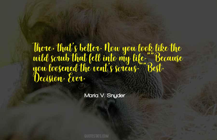 Maria V Snyder Quotes #480056