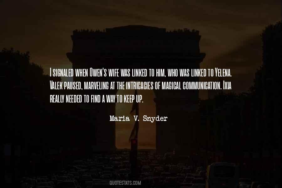 Maria V Snyder Quotes #592185