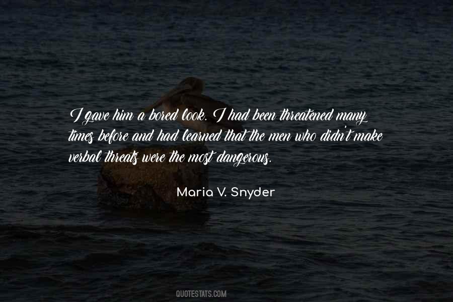 Maria V Snyder Quotes #776959