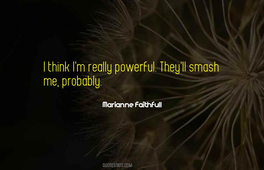 Marianne Faithfull Quotes #1550761