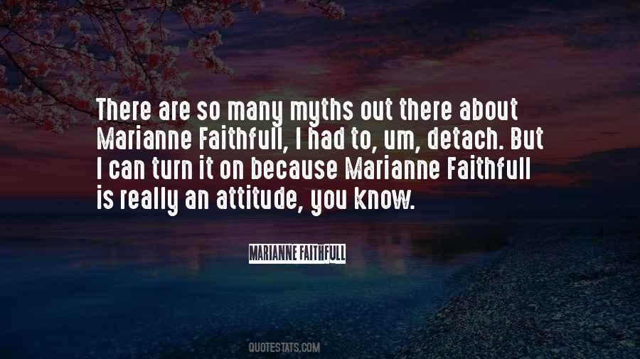 Marianne Faithfull Quotes #820124