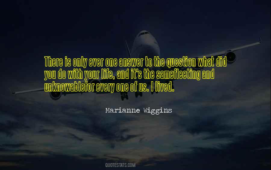 Marianne Wiggins Quotes #164637