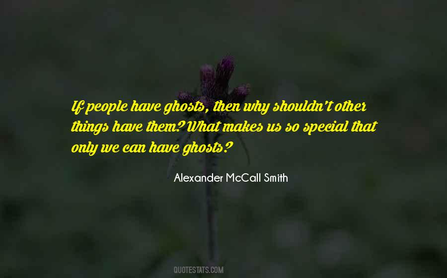 Quotes About Special Things #558633