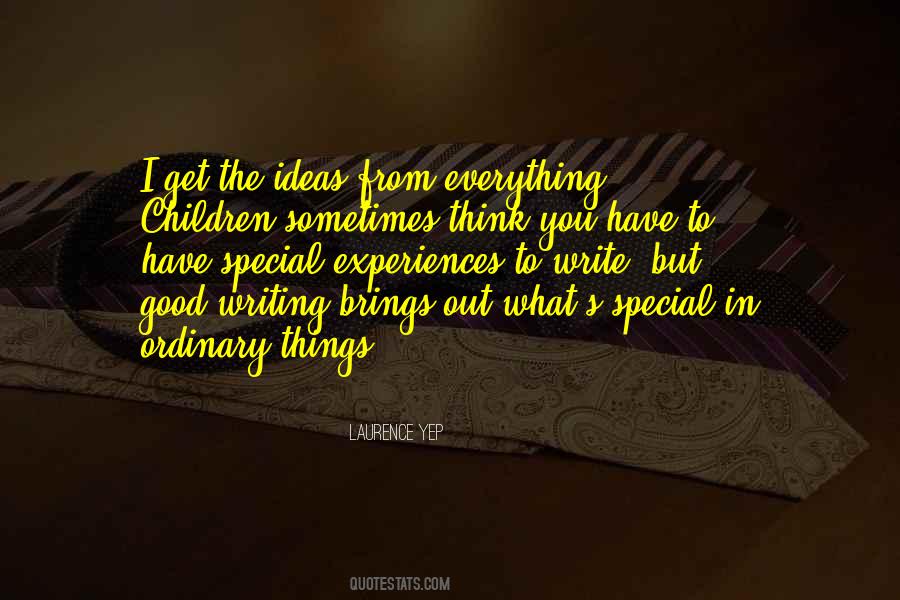 Quotes About Special Things #70929