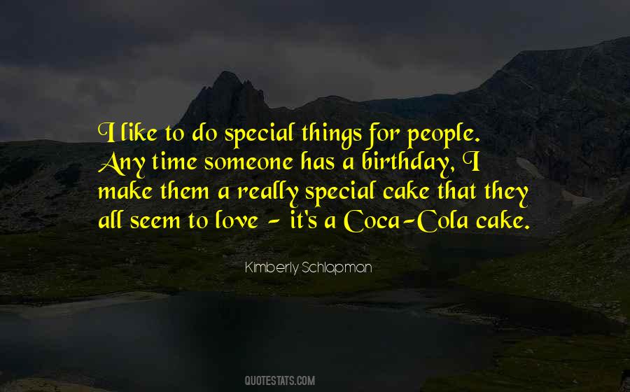 Quotes About Special Things #838471