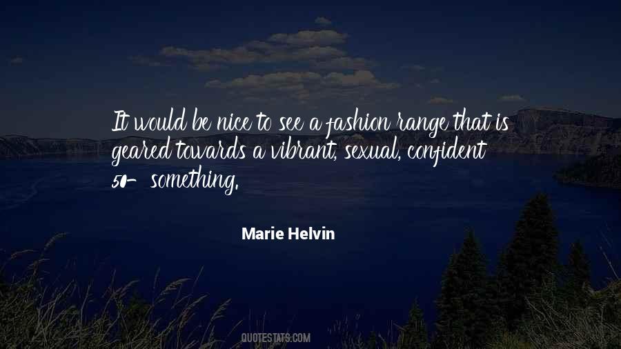 Marie Helvin Quotes #310542