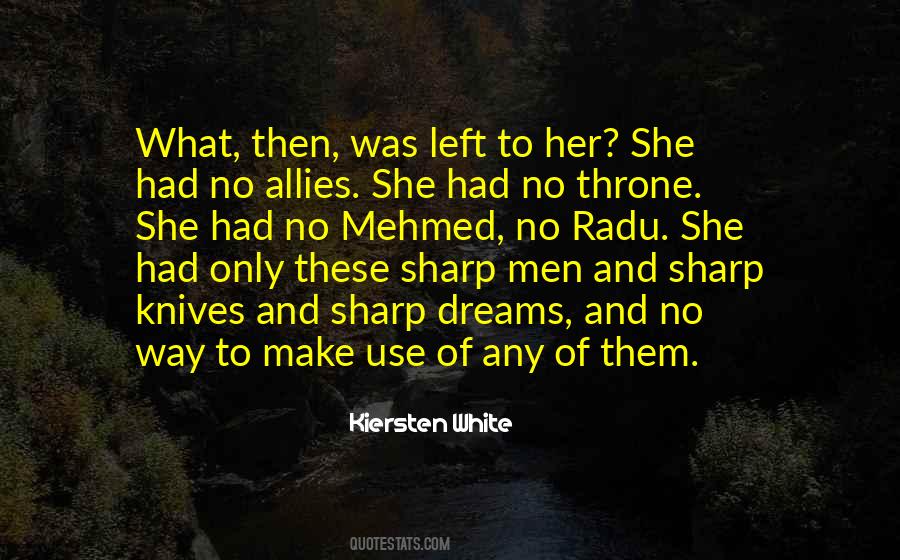 Quotes About Sharp Knives #1016996