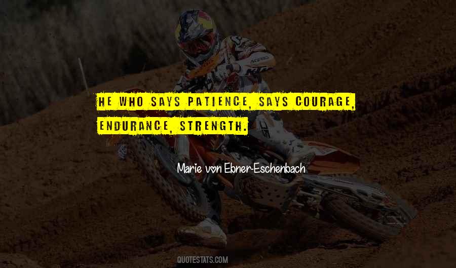Marie Von Ebner-eschenbach Quotes #520912