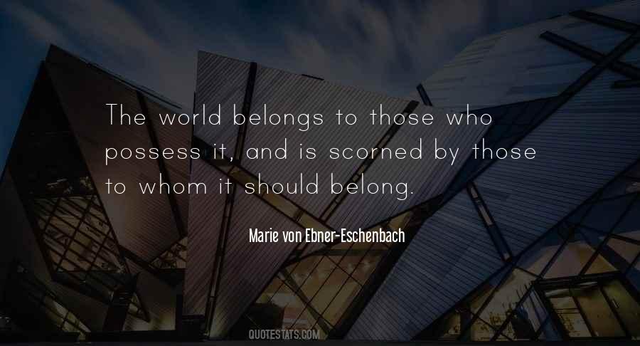 Marie Von Ebner-eschenbach Quotes #726051