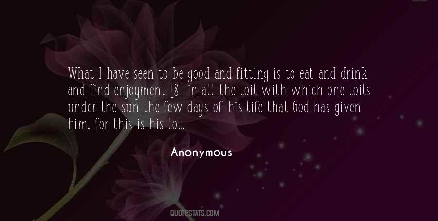 Quotes About Life God Is Good #1036851