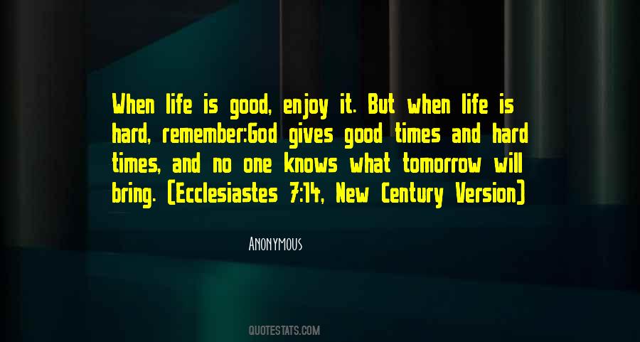 Quotes About Life God Is Good #125704