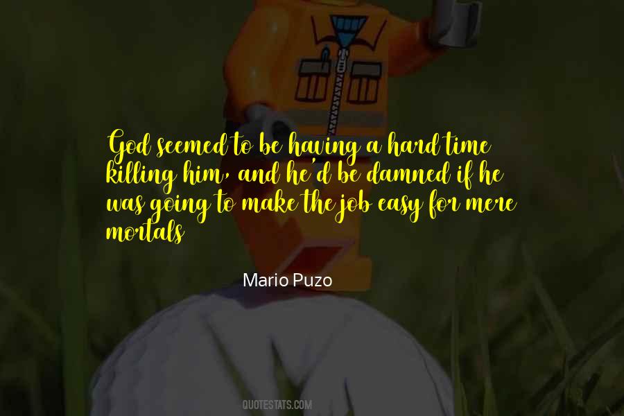 Mario Puzo Quotes #1013717