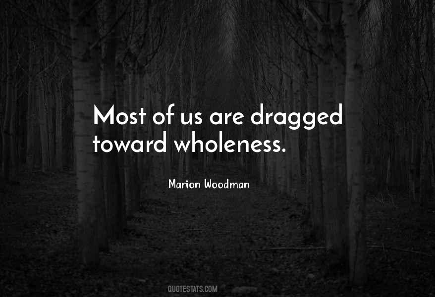 Marion Woodman Quotes #989170