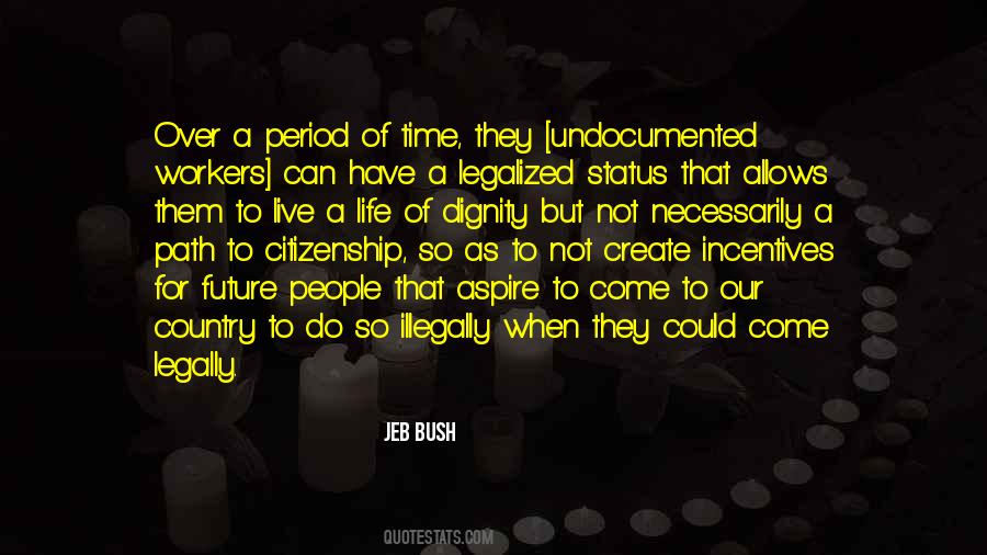 Quotes About Undocumented Workers #242350