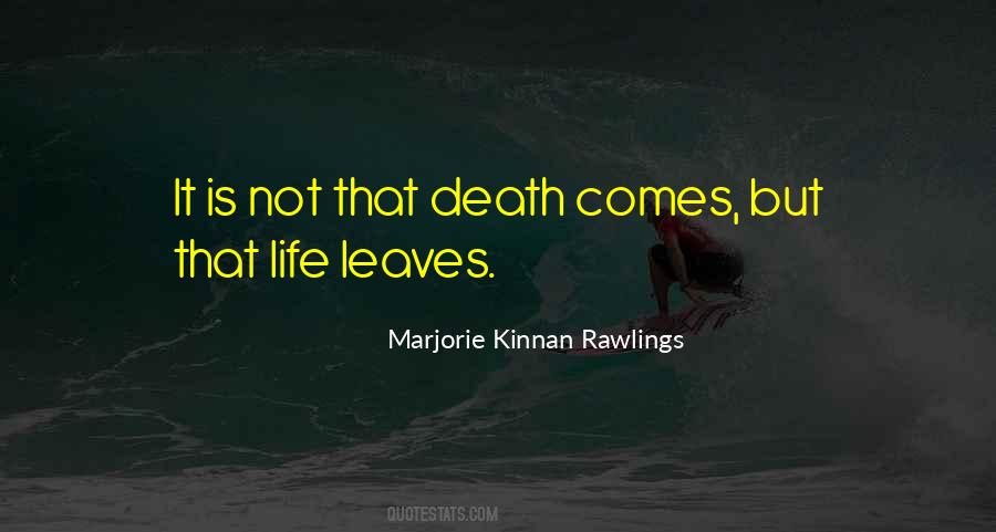 Marjorie Kinnan Rawlings Quotes #1083371