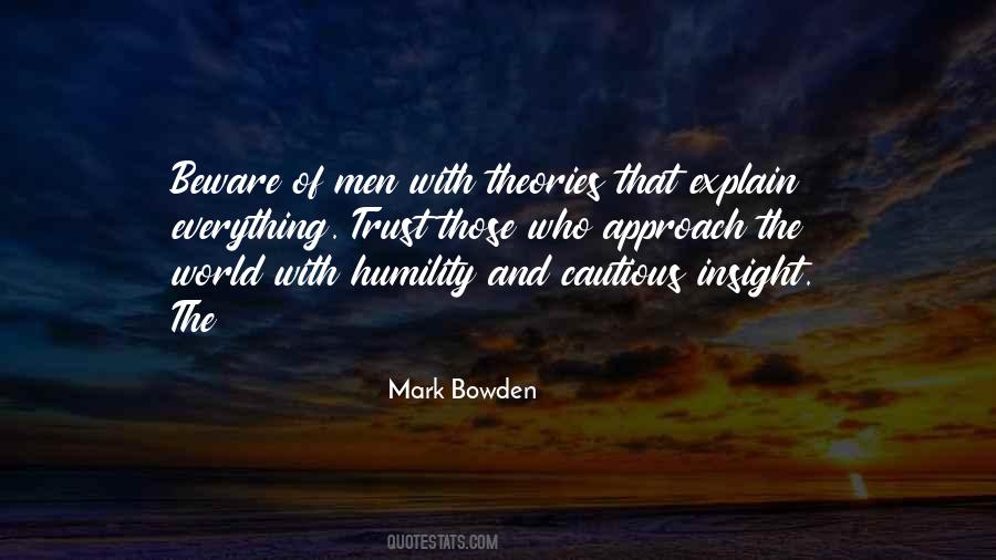 Mark Bowden Quotes #1655571
