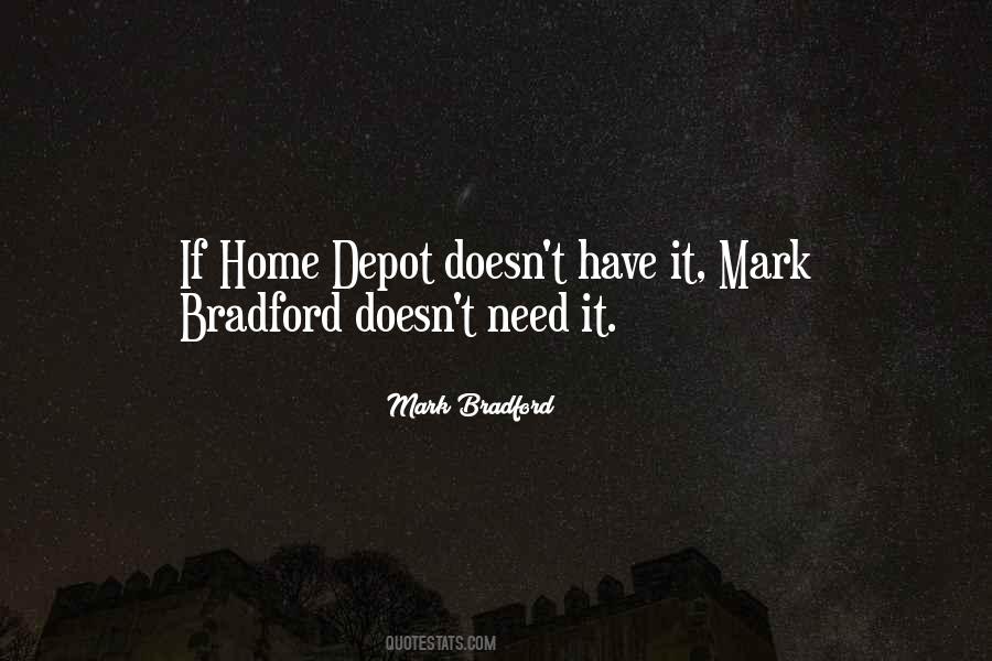 Mark Bradford Quotes #1035058