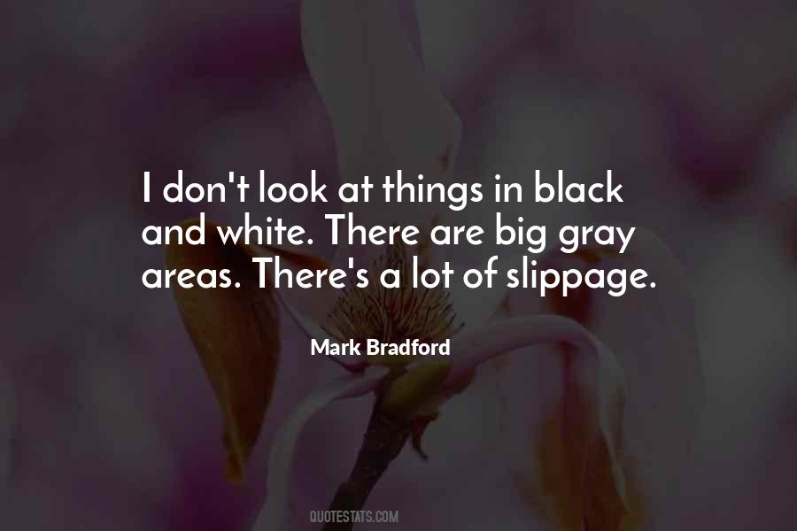 Mark Bradford Quotes #844222