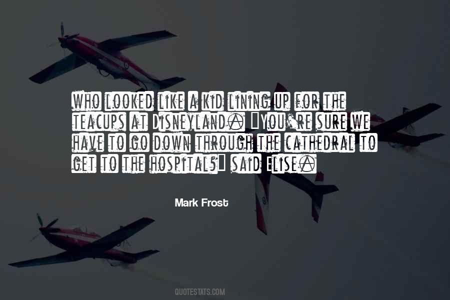 Mark Frost Quotes #1536272