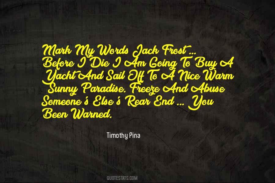 Mark Frost Quotes #301051